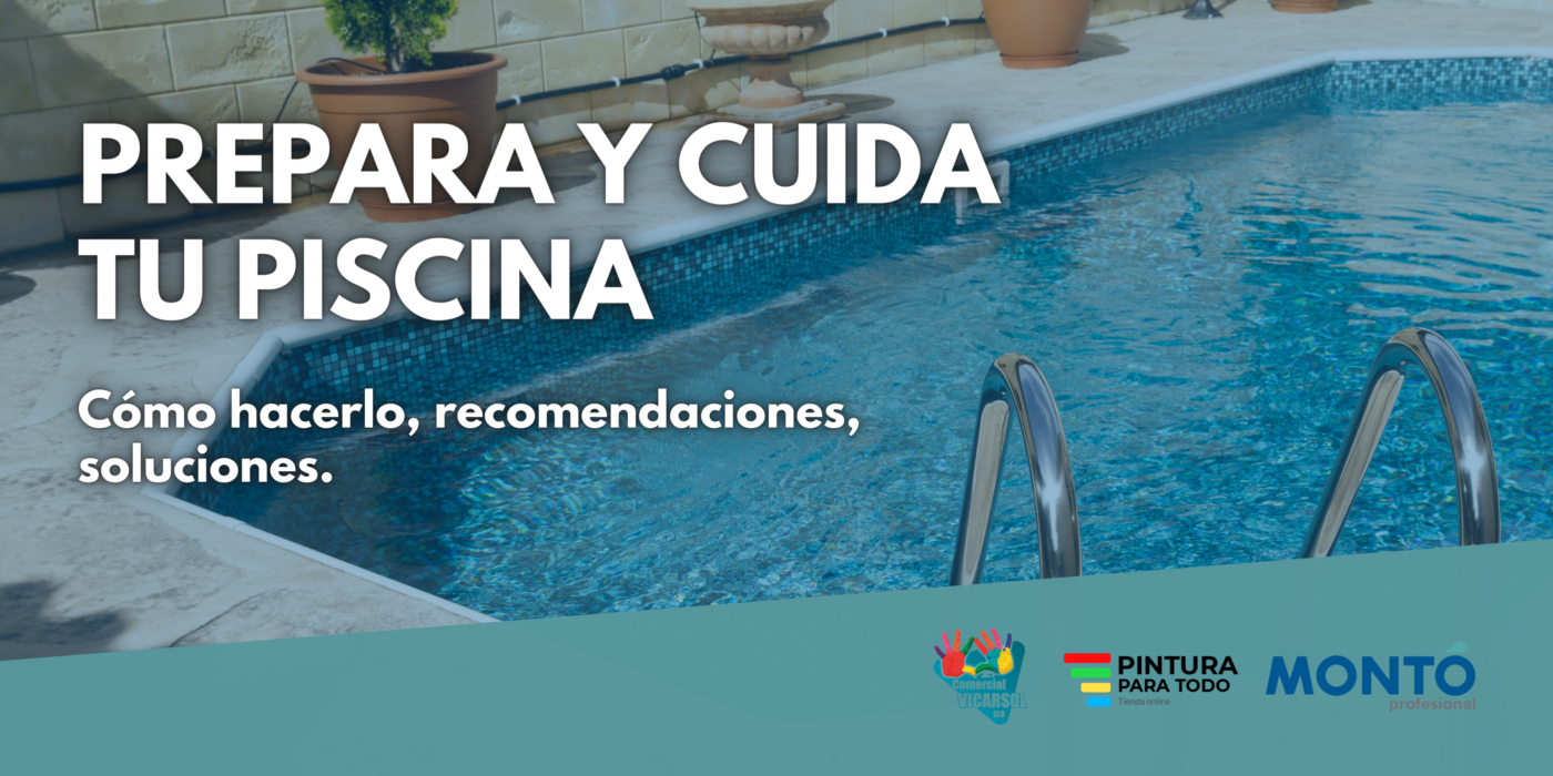 Prepara y cuida tu piscina - POST